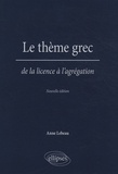 Anne Lebeau - Le thème grec de la licence à l'agrégation.