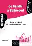 Frédéric Testu - De Gandhi à Bollywood - Testez et révisez vos connaissances sur l'Inde.