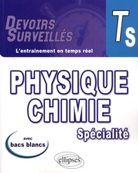 Jean-Luc Bousquet et Josiane Levy - Physique-Chimie Tle S spécialité.