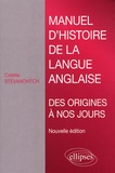 Colette Stevanovitch - Manuel d'histoire de la langue anglaise - Des origines à nos jours.