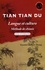 Xiaomin Giafferri-Huang - Tian Tian Du - Langue et culture, méthode de chinois niveau intermédiaire.