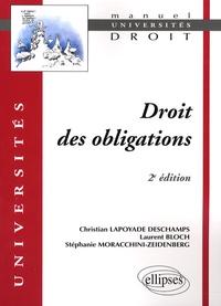 Christian Lapoyade-Deschamps et Laurent Bloch - Droit des obligations.