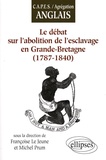 Françoise Le Jeune - Le débat sur l'abolition de l'esclavage en Grande-Bretagne - (1787-1840).