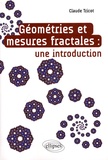 Claude Tricot - Géométries et mesures fractales - Une introduction.