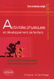 Pascale Duché et Emmanuel Van Praagh - Activités physiques et développement de l'enfant.