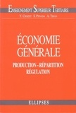 André Tiran et Yves Crozet - Economie Generale. Production, Repartition, Regulation.