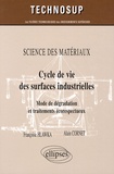 Françoise Hlawka et Alain Cornet - Cycle de vie des surfaces industrielles - Mode de dégradation et traitements écorespectueux.