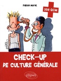 Fabien Murat - Check-up de culture générale - 350 QCM.