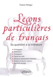 France Attigui - Leçons particulières de français - Du quotidien à la littérature.
