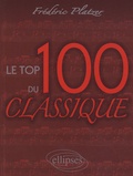 Frédéric Platzer - Le top 100 du classique.