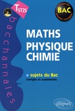 Pascal Clavier et Guilhemine Gottis - Maths Physique-Chimie Tle STS.