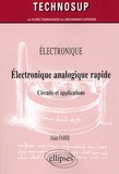 Alain Fabre - Electronique analogique rapide - Circuits et applications.