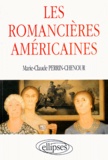 Marie-Claude Perrin-Chenour - Les romancières américaines.