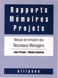 Jean Picano - Rapports, mémoires, projets - Manuel de formation des nouveaux managers.