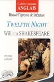Henri Suhamy - Réussir l'épreuve de littérature, "Twelfth night", William Shakespeare - CAPES, agrégation, anglais.
