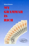 Michael-W Brookes - My grammar is rich.