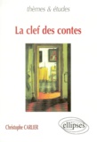 Christophe Carlier - La clef des contes.