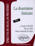 Marie-Gabrielle Slama et Olivier Got - La Dissertation Litteraire. Epreuves De Francais Premieres 1998-1999.