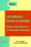 Christine Leteinturier et Pierre Albert - Les Medias Dans Le Monde. Enjeux Internationaux Et Diversites Nationales.