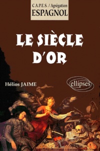 Hélios Jaime - Le siècle d'or.