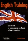 Claudie Servian - English training - Exercices de grammaire anglaise et leurs corrigés.