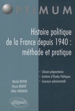 Michel Boyer et Bruno Benoît - Histoire politique de la France depuis 1940 : méthode et pratique.