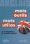Danièle Martin - Mots outils, mots utiles anglais - Les incontournables de la langue anglaise.