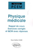 Nourredine Hakiki - Physique médicale - Rappel de cours Exercices corrigés et QCM avec réponses.