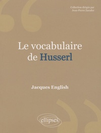Jacques English - Le vocabulaire de Husserl.