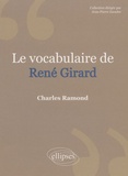 Charles Ramond - Le Vocabulaire de René Girard.