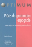 Monica Dorange - Précis de grammaire espagnole - Avec exercices et thèmes grammaticaux.