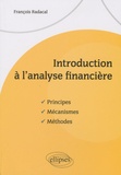 François Radacal - Introduction à l'analyse financière - Principes, mécanismes, méthodes.