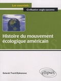Gelareh Yvard-Djahansouz - Histoire du mouvement écologique américain.