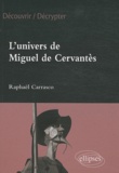 Raphaël Carrasco - L'univers de Miguel de Cervantès.