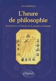 René Rampnoux - L'heure de philosophie - Introduction à l'histoire de la pensée occidentale.