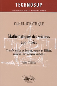 Philippe Goldner - Mathématiques des sciences appliquées - Transformation de Fourier, espaces de Hilbert, équations aux dérivées partielles.
