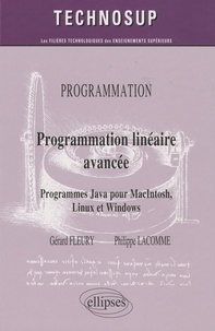 Gérard Fleury et Philippe Lacomme - Programmation linéaire avancée - Programmes Java pour Macintosh, Linux et Windows.