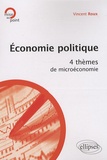 Vincent Roux - Economie politique - 4 thèmes de microéconomie.