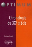 Christophe Verneuil - Chronologie du XXe siècle.