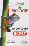 Adrien Henry et Maëlle Salmon - L'oral de biologie aux concours BCPST.