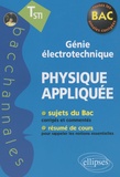 Pascal Clavier et Daniel Thouroude - Physique appliquée Tle STI génie électrotechnique.
