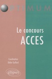 Bénédicte Bourgeois et Daniel Fernandez - Le concours ACCES.