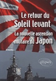 Edouard Pflimlin - Le retour du Soleil levant - La nouvelle ascension militaire du Japon.