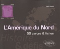 David Giband - L'Amérique du Nord - 50 cartes et fiches.