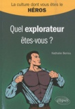 Nathalie Beriou - Quel explorateur êtes-vous ?.
