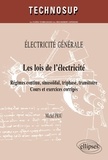 Michel Piou - Les lois de l'électricité - Régimes continu, sinusoïdal, triphasé, transitoire, cours et exercices corrigés.