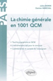 Julien Bonin et Damien Marchal - La chimie générale en 1001 QCM.