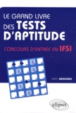 Marc Bredonse - Le grand livre des tests d'aptitude - Concours d'entrée en IFSI.