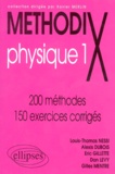 Gilles Mentré et Louis-Thomas Nessi - Physique. Tome 1, 200 Methodes, 150 Exercices Corriges.