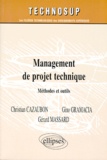 Gino Gramaccia et Christian Cazaubon - Management De Projet Technique. Methodes Et Outils.